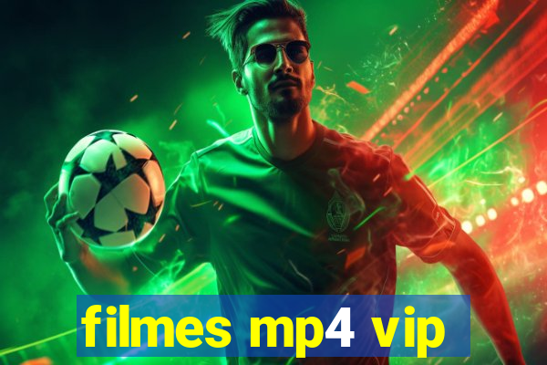 filmes mp4 vip